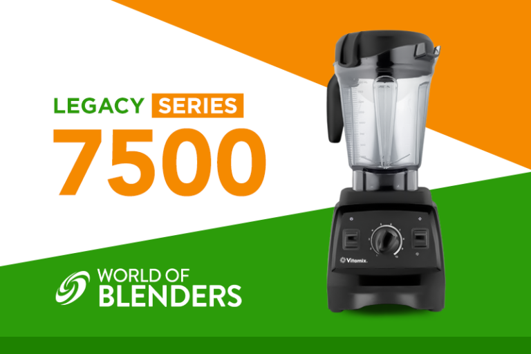 Vitamix 7500 Review Is It Still Worth Buying?